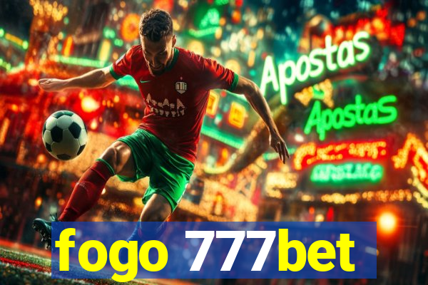 fogo 777bet